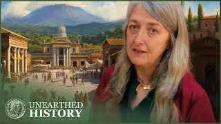 What Was Normal Life Like In Ancient Pompeii? | Life and Death in a Roman Town | Unearthed History