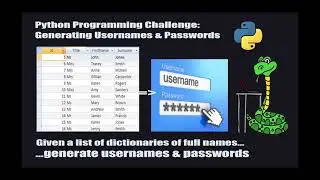 Python Programming Challenge #7 - Generating Usernames & Passwords