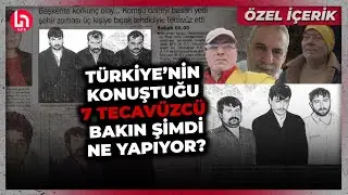 Kapısını kırarak girdikleri evde 2si kadın 5 kişiye tecavüz eden 7 zorba bakın şimdi ne yapıyor!