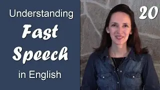 Day 20 - Thought Groups - Understanding Fast Speech in English