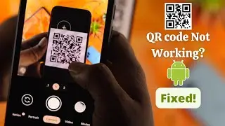 QR Code Not Working on Android? - Scan QR Code Easily!