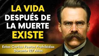 Prohibidas 127 Años: Cartas Perdidas De Nietzsche Sobre La Vida Después De La Muerte