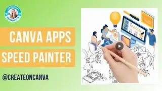 HOW TO USE THE SPEED PAINTER APP IN CANVA #createoncanva #canva #canvassador