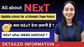 NMC Update | NExT Exam for MBBS 2024 Batch | Detailed Guidelines 