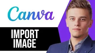 How to Import Image in Canva (EASY Tutorial)