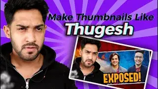 How To Make Thumbnails Like Thugesh || Make Creative YouTube Thumbnails