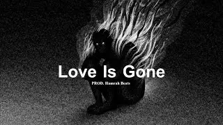 Free Sad Type Beat - "Love Is Gone" Emotional Guitar & Piano Instrumental 2024