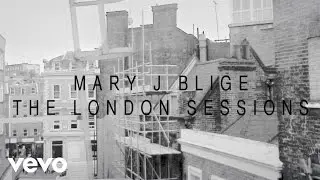 Mary J. Blige - The London Sessions (Trailer)