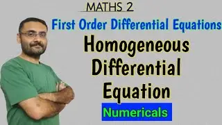 Homogeneous Differential Equation | Problems | Ordinary differential Equations | First ODEs | Maths