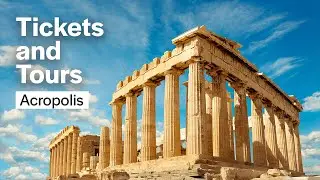 How to visit the Acropolis of Athens? All Acropolis tickets explained!