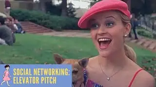 Social Networking: Elevator Pitch - Legally Blonde, 2001