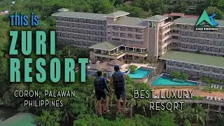 Zuri Resort | Watch This Before You Go | Resort & Room Tours | Coron, Palawan