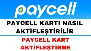 Paycell Kart Aktifleştirme - Paycell Kart Ekleme Nasıl Yapılır