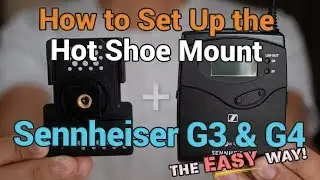 How to Set Up the Hot Shoe Mount on Sennheiser G3 and G4 Wireless