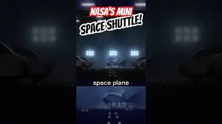 Did NASA Make A Mini Space Shuttle?