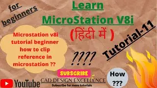 Microstation v8i Tutorial Beginner || How to Clip Reference in Microstation (Best Tutorial)