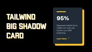 Make a Big Shadow Card with Tailwind CSS