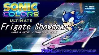 ✰Sonic Colors Ultimate Remix✰ "𝙁𝙧𝙞𝙜𝙖𝙩𝙚 𝙎𝙝𝙤𝙬𝙙𝙤𝙬𝙣" Boss 3 [Orcan/Skullian Remix]