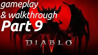 Part 9 - Diablo IV (gameplay walkthrough)