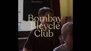 Bombay Bicycle Club 'Is It Real' New Song Tonight 14th January