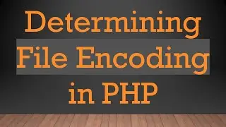 Determining File Encoding in PHP