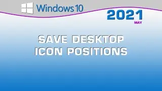 Save  Desktop Icon Positions