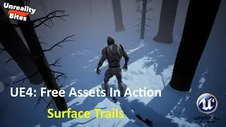 UE4: Free Assets In Action - Surface Trails (useful for snow and mud displacement)