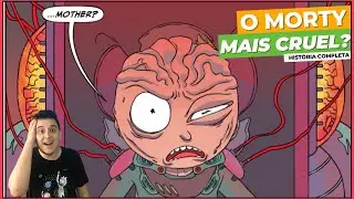 RICK AND MORTY | A HISTÓRIA do DITADOR MORTY!