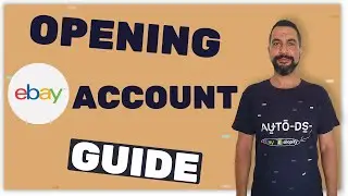 How To Open An eBay Account For Selling - Beginners Guide | eBay Dropshipping Mini-Course