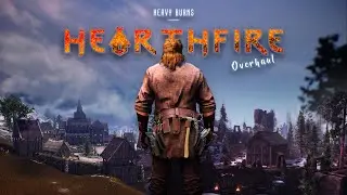 What The Hearthfire DLC Should Have Been (Hearthfire Overhaul)