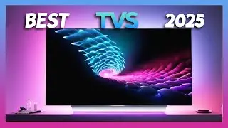 Best TVs 2025 [don’t buy one before watching this]