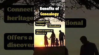 HOBBY BENEFITS of Genealogy 👨‍👩‍👧‍👦 