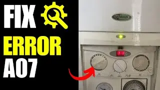 Vokera a07 error - How To Fix