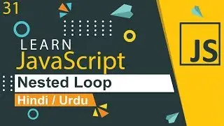 JavaScript Nested Loop Tutorial in Hindi / Urdu