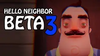 HELLO NEIGHBOR BETA 3 | FINAL BOSS