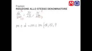 Riduzione di frazioni allo stesso denominatore