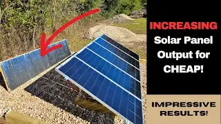 INCREASING Solar Panel Output for CHEAP!