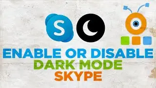 How to Enable Dark Mode in Skype