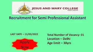 Semi Professional Assistant Vacancy|Jesus and Mary College|University of Delhi|Delhi