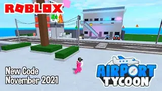 Roblox Airport Tycoon! New Code November 2021