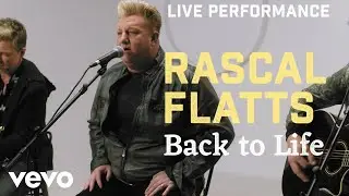 Rascal Flatts - "Back To Life" Live Performance | Vevo