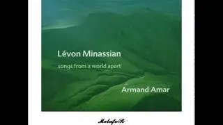 Levon Minassian & Armand Amar – Songs From a World Apart