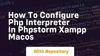 How to configure php interpreter in phpstorm xampp macos