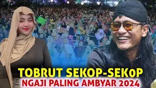 Gus Miftah terbaru TOBRUT SEK0P-SEK0P Ngaji paling Ambyar 2024