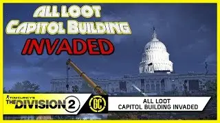 All Loot Locations - Capitol Building Invaded | The Division 2