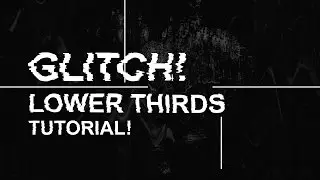 After Effects Tutorial - Glitch Lower Thirds │ Create Glitch Lower Thirds in After Effects!