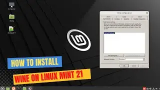 How to Install Wine on Linux Mint 21