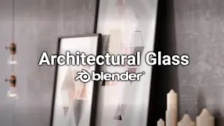 How to make Glass for interiors | Blender Arch-Viz Series