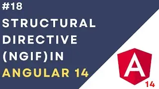 #18: ngIf Directive in Angular 14 Application | ngIf vs hidden |Structural Directives in Angular 14