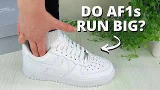 Do Air Force 1s Run BIG? What Size To Get - REVIEW